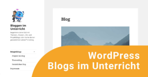 Blogs im Unterricht mit Wordpress gestalten