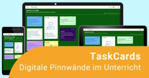 TaskCards im Unterricht
